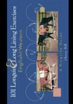 Image of 101 longeing and long lining exercises english and western a ringside guide