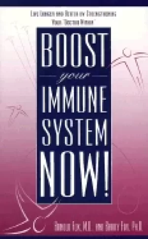 Image of boost your immune system now live longer and better by strengthening your d