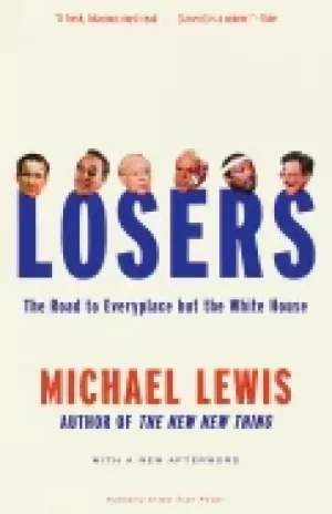 Image of losers the road to everyplace but the white house