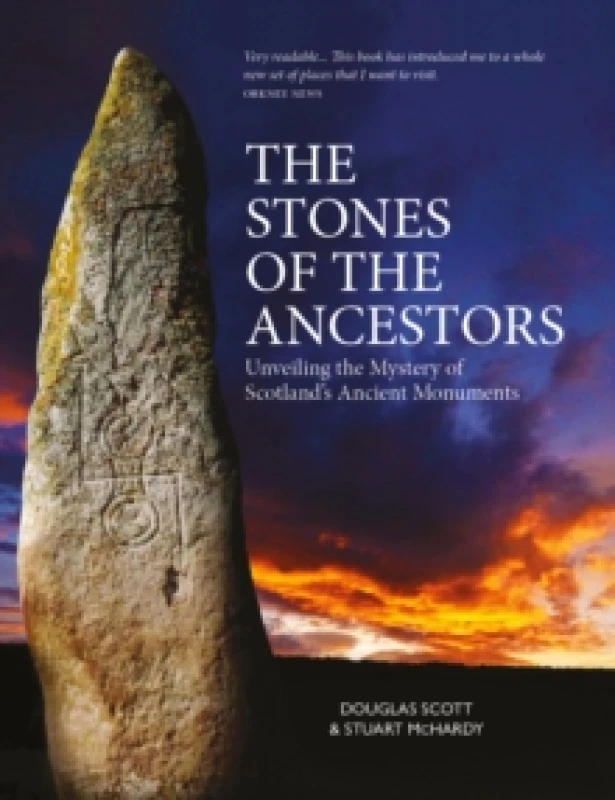 Image of The Stones of the Ancestors : Unveiling the Mystery of Scotlands Standing Stones Paperback / softback