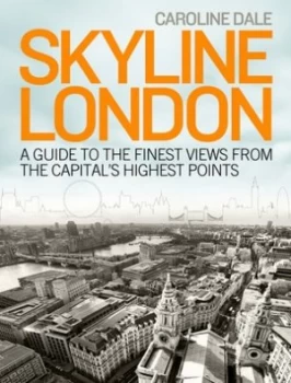Image of Skyline London by Caroline Dale Paperback