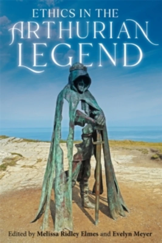 Image of Ethics in the Arthurian Legend Hardback
