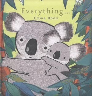 Image of Everything by Emma Dodd Hardback