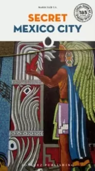 Image of Secret Mexico City