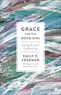 Image of grace for the good girl