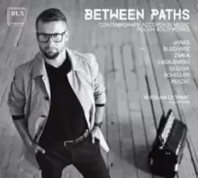 image of Between Paths: Contemporary Accordian Music: Polish Solo Works