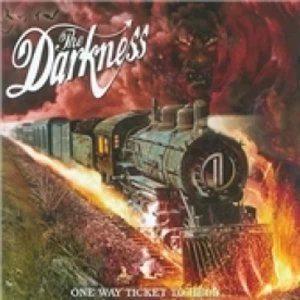 image of The Darkness One Way Ticket To Hell... And Back CD