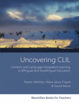 Image of Uncovering Clil by Peeter Mehisto and David Marsh and Mara Jess Frigols Paperback
