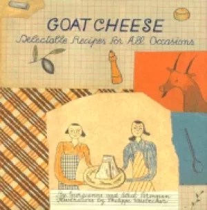 Image of goat cheese delectable recipes for all occasions