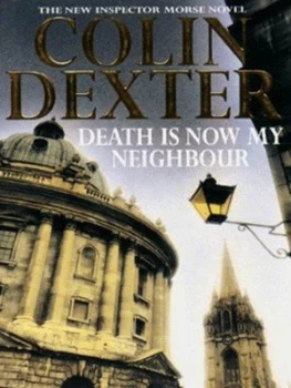 Image of Death Is Now My Neighbour by Colin Dexter Paperback