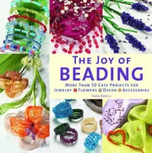 Image of The Joy of Beading by Anna Borelli Paperback