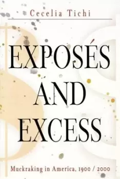 Image of Exposs and excess by Cecelia Tichi