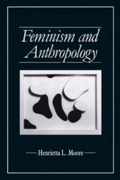 Image of Feminism and Anthropology by Henrietta L. Moore Paperback