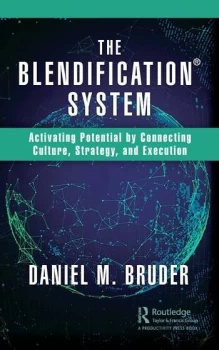 Image of The Blendification SystemActivating Potential by Connecting Culture Strategy and Execution
