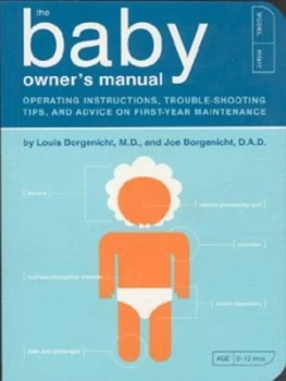 Image of The Baby Owners Manual by Louis Borgenicht M.D. Paperback