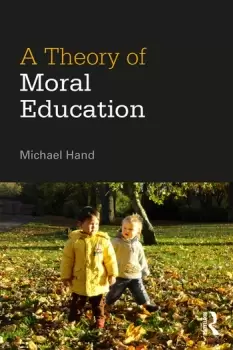Image of A Theory of Moral Education