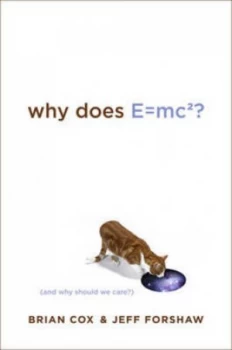 Image of Why Does E mc2 by Brian Cox Hardback