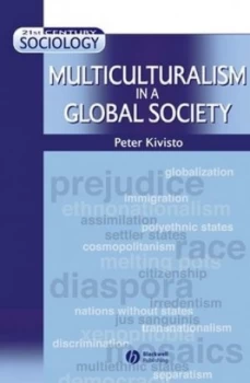 Image of Multiculturalism in a Global Society by Peter Kivisto Book