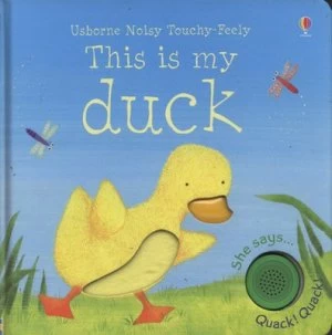 Image of This Is My Duck by Sam Taplin and Stephanie Jones and Masumi Furukawa Hardback