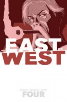 Image of East of West. Four by Jonathan Hickman Paperback