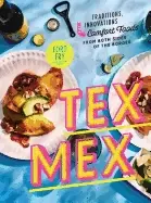 Image of tex mex cookbook traditions innovations and comfort foods from both sides
