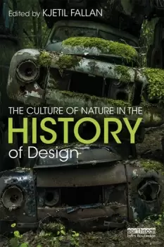 Image of The Culture of Nature in the History of Design