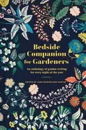 Image of bedside companion for gardeners an anthology of garden writing for every ni
