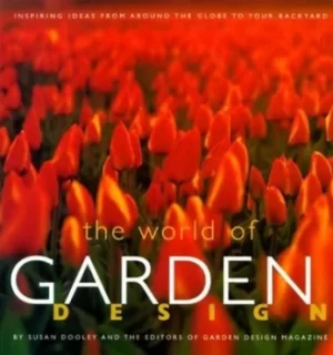 Image of The world of garden design by Susan Dooley|Garden Design Magazine