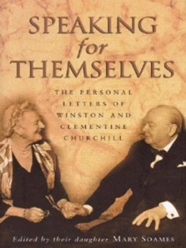 Image of Speaking for Themselves by Winston Churchill and Clementine Churchill Spencer-Churchill and Mary Soames Hardback