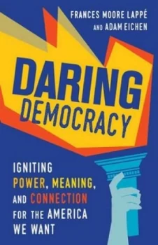 Image of Daring Democracy by Frances Moore Lappe Book