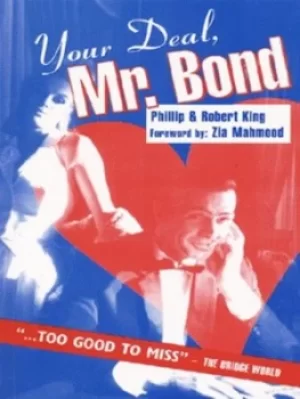 Image of Your deal Mr Bond by Phillip King