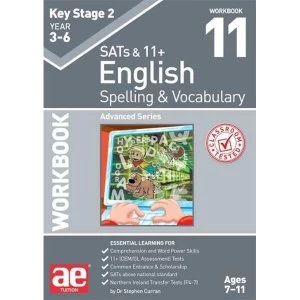 Image of KS2 Spelling & Vocabulary Workbook 11 Advanced Level Paperback / softback 2018