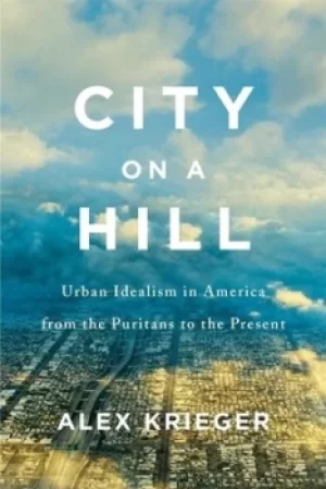 Image of City on a hill by Alex Krieger