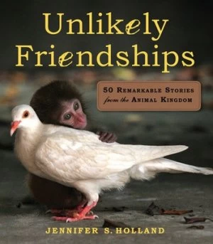 Image of Unlikely Friendships by Jennifer S. Holland Paperback