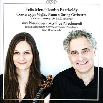 image of Lena Neudauer - Felix Mendelssohn Bartholdy: Concerto for Violin, Piano /... CD