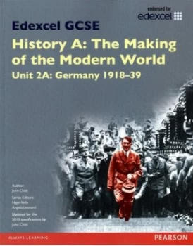 Image of Edexcel Gcse History Unit 2a. Germany 1918-39 by John Child Paperback