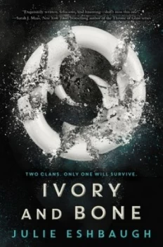 Image of Ivory and Bone by Julie Eshbaugh Book