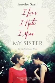 Image of I Love I Hate I Miss My Sister