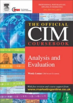 Image of Cim Coursebook 04/05 Analysis and Evaluation by Wendy Lomax Paperback