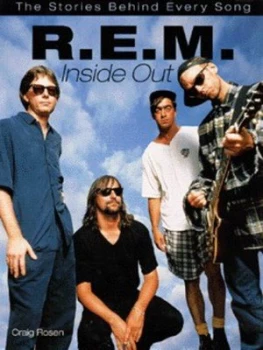 Image of R.E.M. inside Out by Craig Rosen Paperback