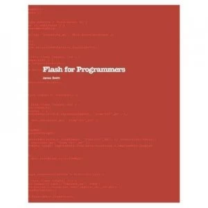Image of Flash for Programmers by James Smith Paperback