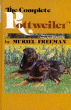 Image of The Complete Rottweiler by Freeman Hardback