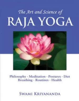 Image of The Art and Science of Raja Yoga by Swami Kriyananda