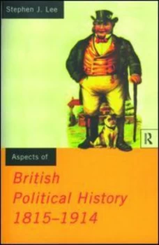 Image of Aspects of British Political History 1815-1914 by Stephen J. Lee Paperback
