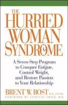 Image of The hurried woman syndrome by Brent W Bost