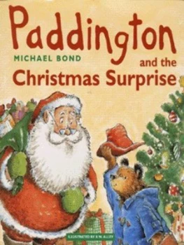 Image of Paddington and the Christmas Surprise by Michael Bond Hardback