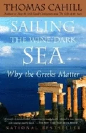 Image of sailing the wine dark sea why the greeks matter