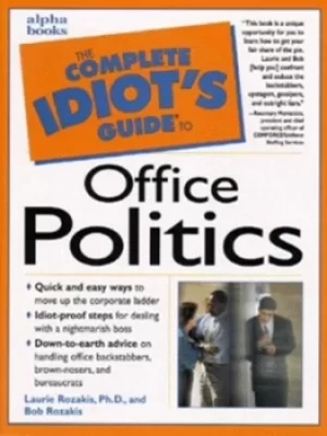 Image of The complete idiots guide to office politics by Laurie E Rozakis