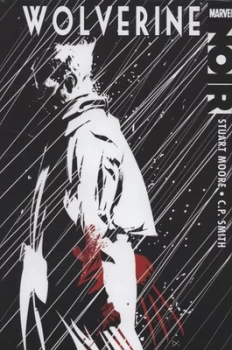 Image of Wolverine Noir by Stuart Moore Hardback
