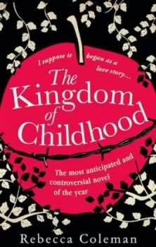 Image of The Kingdom of Childhood by Rebecca Coleman Paperback
